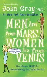 «Men Are from Mars, Women Are from Venus» by John Gray