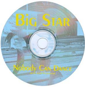 Big Star - Nobody Can Dance (1999)