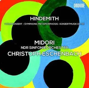 Midori, Christoph Eschenbach - Hindemith: Symphonic Metamorphosis, Violin Concerto, Concert Music, Op.50 (2013)