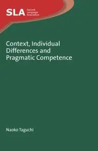 Context, Individual Differences and Pragmatic Competence (repost)