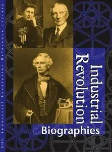 Industrial Revolution: Biographies Edition 1. by James L. Outman