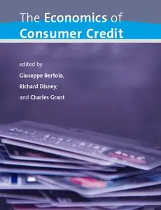 "The Economics of Consumer Credit" by Giuseppe Bertola, Richard Disney, Charles Grant 