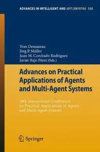 Advances on Practical Applications of Agents and Multi-Agent Systems: 10th International Conference on Practical Applications o