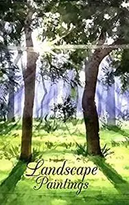 Picture Book Of Landscape Paintings: 100 high quality hand drawn portraits