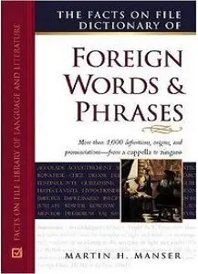 The Facts On File Dictionary of Foreign Words and Phrases (repost)