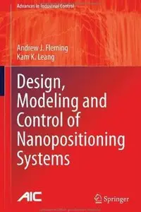 Design, Modeling and Control of Nanopositioning Systems [Repost]