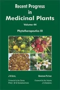 Recent Progress In Medicinal Plants, Volume 44, Phytotherapeutics III