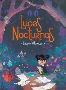 Luces nocturnas, de Lorena Alvarez