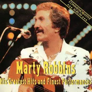 Marty Robbins - His Greatest Hits And Finest Performances (1983)