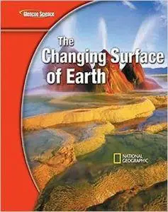 Glencoe Earth iScience Modules: The Changing Surface of Earth (Repost)