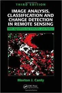 Image Analysis, Classification and Change Detection in Remote Sensing (3rd Edition) [Repost]