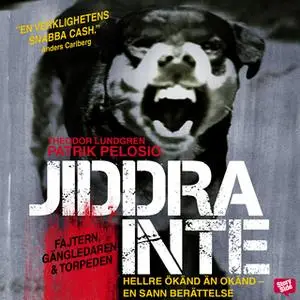 «Jiddra inte» by Theodor Lundgren,Patrik Pelosio