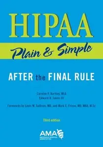 HIPAA Plain and Simple, 3 edition (repost)