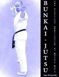 Bunkai-Jutsu: The Practical Application of Karate Kata (Repost)