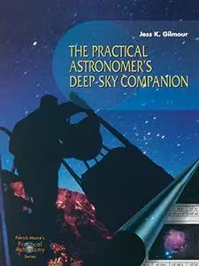 The Practical Astronomer’s Deep-sky Companion