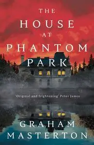 «The House at Phantom Park» by Graham Masterton