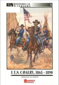 The US Cavalpy, 1865-1890: Patrolling the Frontier