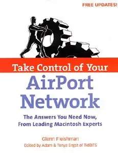 Take Control of Your AirPort Network (Vol 1) [Repost]