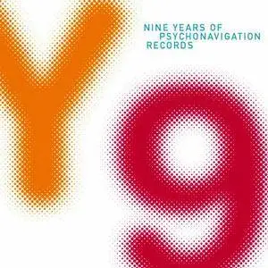 V.A. - Y9: Nine Years Of Psychonavigation Records (2009)