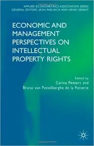 Economic and Management Perspectives on Intellectual Property Rights 