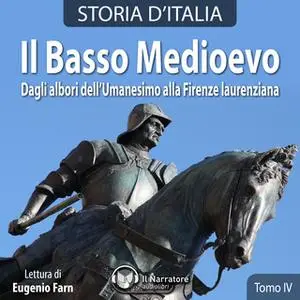 «Storia d'Italia - Tomo IV - Il Basso Medioevo» by AA.VV. (a cura di Maurizio Falghera)