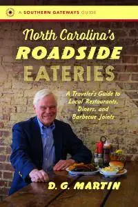 North Carolina’s Roadside Eateries: A Traveler’s Guide to Local Restaurants, Diners, and Barbecue Joints