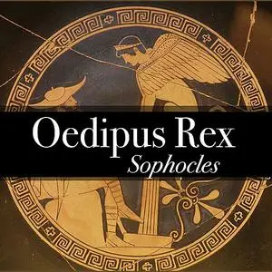«Oedipus Rex» by Sophocles