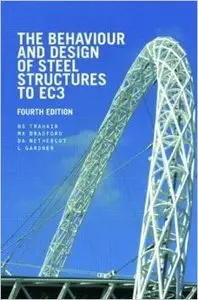 The Behaviour and Design of Steel Structures to EC3, Fourth Edition