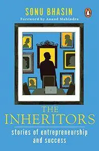 The Inheritors: Stories of Enduring Success and Innovation