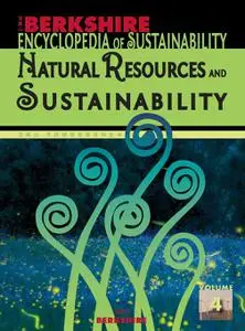 Encyclopedia of Sustainability Volume 4: Natural Resources and Sustainability