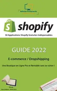 Jérôme Godefroy, "Shopify : 50 applications gratuites indispensables"