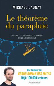 Mickaël Launay, "Le théorème du parapluie"