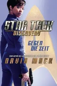 «Star Trek Discovery - Episode 1: Gegen die Zeit» by David Mack