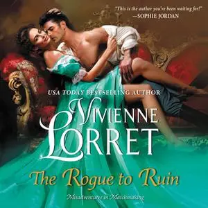 «The Rogue to Ruin» by Vivienne Lorret