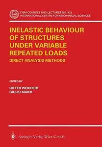 Inelastic Behaviour of Structures under Variable Repeated Loads: Direct Analysis Methods