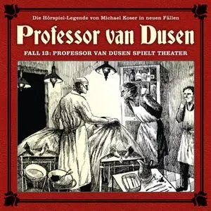 «Professor van Dusen, Die neuen Fälle - Fall 13: Professor van Dusen spielt Theater» by Eric Niemann