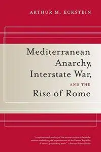 Mediterranean Anarchy, Interstate War, and the Rise of Rome(Repost)