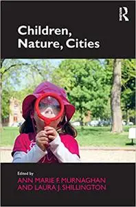 Children, Nature, Cities