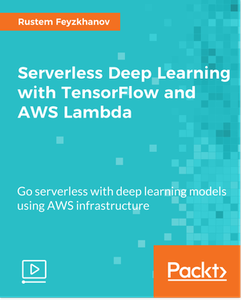 Serverless Deep Learning with TensorFlow and AWS Lambda