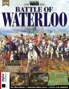 History of War Battle of Waterloo – 12 August 2021