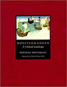 Mediterranean: A Cultural Landscape
