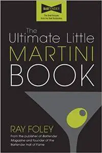 The Ultimate Little Martini Book, 2 edition