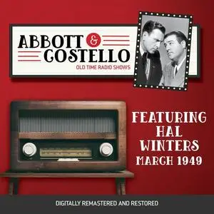 «Abbott and Costello: Featuring Hal Winters (03/03/1949)» by John Grant, Bud Abbott