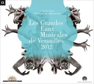 Les Grandes Eaux Musicales De Versailles (2012)