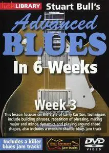 Stuart Bull's Advanced Blues In 6 Weeks - Week 3 [repost]