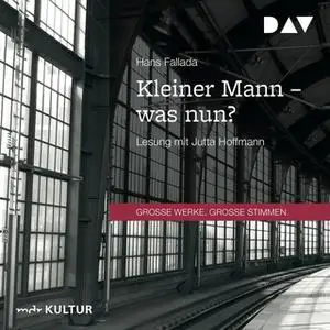 «Kleiner Mann - was nun?» by Hans Fallada