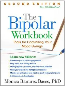 The Bipolar Workbook: Tools for Controlling Your Mood Swings (Repost)