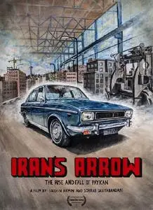 Iran's Arrow: The Rise and Fall of Paykan (2017)