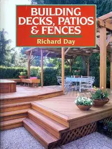 Building Decks, Patios & Fences