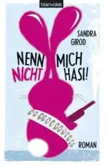 Sandra Girod - Nenn mich nicht Hasi!